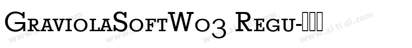 GraviolaSoftW03 Regu字体转换